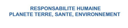 Les responsabilités humaines dans les domaines de la santé et de l’environnement